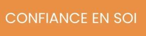 CONFIANCE EN SOI